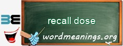 WordMeaning blackboard for recall dose